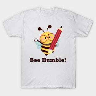 Bee Humble T-Shirt